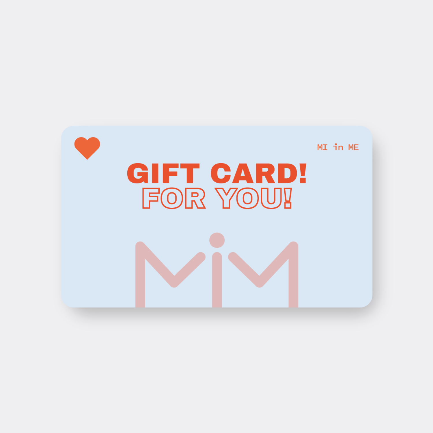 MI in ME Gift Card